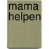Mama helpen