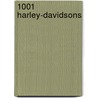 1001 Harley-Davidsons door E. Courly