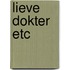 Lieve dokter etc