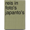 Reis in foto's japanto's door Robert Harris