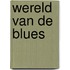 Wereld van de blues