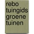 Rebo tuingids groene tuinen