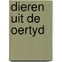 Dieren uit de oertyd