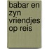 Babar en zyn vriendjes op reis