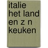 Italie het land en z n keuken door Graham