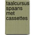Taalcursus spaans met cassettes