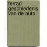 Ferrari geschiedenis van de auto door Eaton