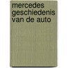 Mercedes geschiedenis van de auto door Bishop