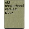 Old shatterhand verslaat sioux door May