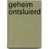 Geheim ontsluierd