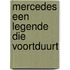 Mercedes een legende die voortduurt