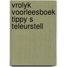 Vrolyk voorleesboek tippy s teleurstell by Carruth