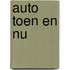 Auto toen en nu