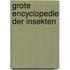 Grote encyclopedie der insekten