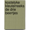 Kostelyke kleuterreeks de drie beertjes door Baily