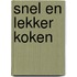 Snel en lekker koken