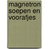 Magnetron soepen en voorafjes