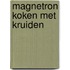 Magnetron koken met kruiden