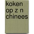 Koken op z n chinees