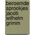 Beroemde sprookjes jacob wilhelm grimm