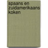 Spaans en zuidamerikaans koken by Zitter