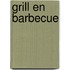Grill en barbecue