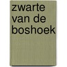 Zwarte van de boshoek door Marieke Eggermont