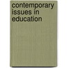 Contemporary Issues in Education door Preston, David, Seth