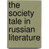 The society tale in Russian literature door Onbekend