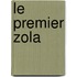 Le premier Zola