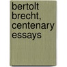 Bertolt Brecht, centenary essays by Unknown