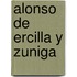 Alonso de ercilla y zuniga