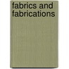 Fabrics and fabrications door Onbekend
