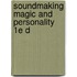 Soundmaking magic and personality 1e d
