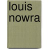 Louis nowra by Kelly