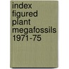 Index figured plant megafossils 1971-75 by Marelle Boersma