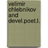 Velimir chlebnikov and devel.poet.l.