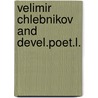 Velimir chlebnikov and devel.poet.l. door Weststeyn