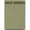 Soul-sisters door Helleman Elgersma