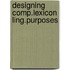 Designing comp.lexicon ling.purposes