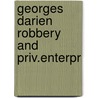 Georges darien robbery and priv.enterpr door Redfern