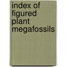 Index of figured plant megafossils by Marelle Boersma