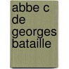 Abbe c de georges bataille door Bosch
