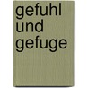 Gefuhl und gefuge by Nyiri