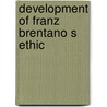 Development of franz brentano s ethic door Macalister
