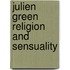Julien green religion and sensuality