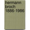 Hermann broch 1886-1986 door Hermann