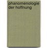 Phanomenologie der hoffnung by Middendorf