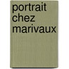 Portrait chez marivaux door Kars