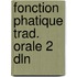 Fonction phatique trad. orale 2 dln